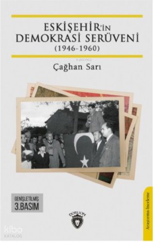 Eskişehir’in Demokrasi Serüveni (1946-1960)