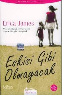 Eskisi Gibi Olmayacak