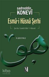 Esmâ-i Hüsnâ Şerhi