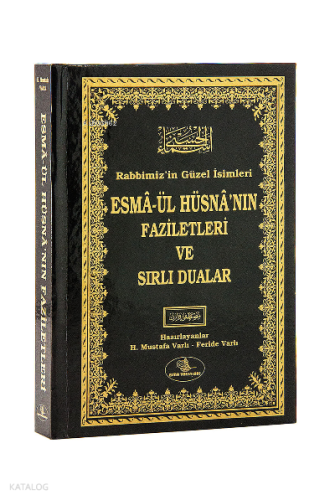 Esmâ’ül Hüsnâ’nın Fazileti ve Sırlı Dualar