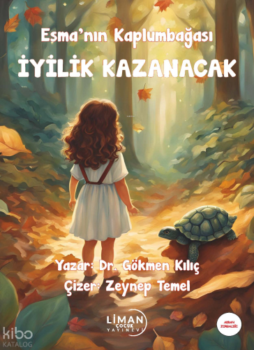 Esma'nın Kaplumbağası İyilik Kazanacak