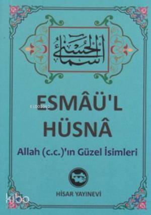Esmaü'l Hüsna (Cep Boy); Allah (c.c.)'ın Güzel İsimleri