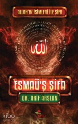 Esmaü'ş Şifa; Allah'ın İsimleri ile Şifa