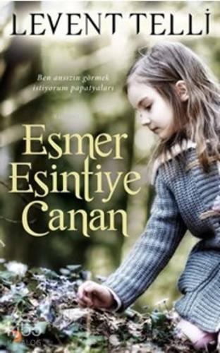 Esmer Esintiye Canan - Kitapiks.com