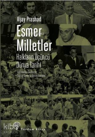 Esmer Milletler; Halkların Üçüncü Dünya Tarihi - Kitapiks.com