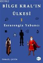 Esrarengiz Yabancı - Bilge Kral'ın Ülkesi 1