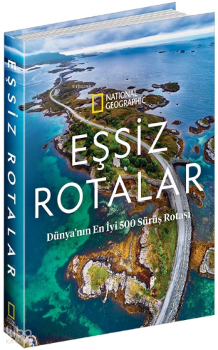 Eşsiz Rotalar;Dünya'nın En İyi 500 Sürüş Rotası