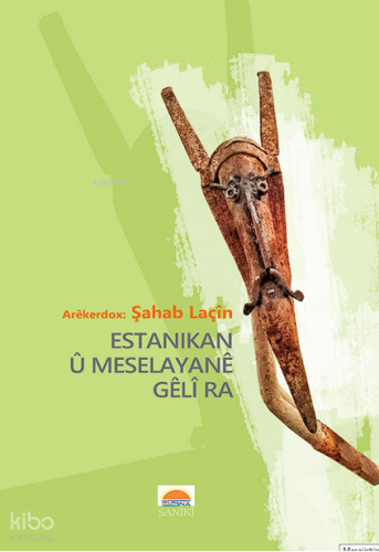 Estanikan Û Meselayanê Gêlî Ra