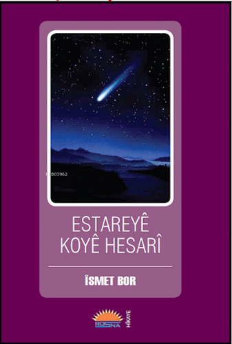 Estareyê Koyê Hesarî - Kitapiks.com