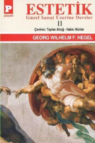 Estetik Güzel Sanat Üzerine Dersler - II