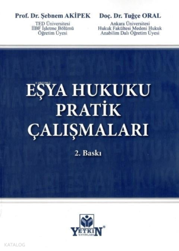 Eşya Hukuku Pratik Çalışmaları