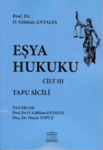 Eşya Hukuku - Tapu Sicili - Cilt III