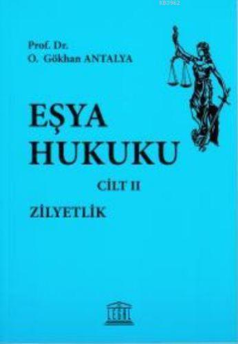 Eşya Hukuku - Zilyetlik - Cilt II - Kitapiks.com