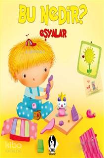 Eşyalar - Bu Nedir? - Kitapiks.com