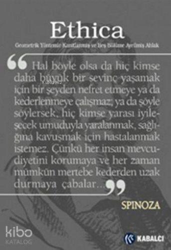 Ethica; Geometrik Yöntemlerle Kanıtlanış ve Beş Bölüme Ayrılmış Ahlak