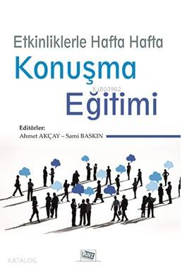 Etkinliklerle Hafta Hafta Konşma Eğitimi