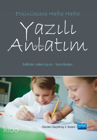 Etkinliklerle Hafta Hafta Yazılı Anlatım