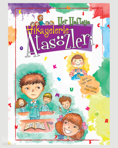 Etkinliklerle Her Haftaya Hikayelerle Atasözleri