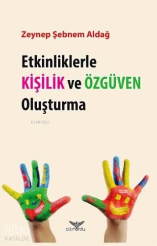 Etkinliklerle Kişilik ve Özgüven Oluşturma