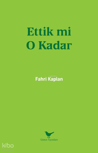 Ettik mi O Kadar