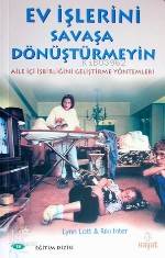Ev İşlerini Savaşa Dönüştürmeyin
