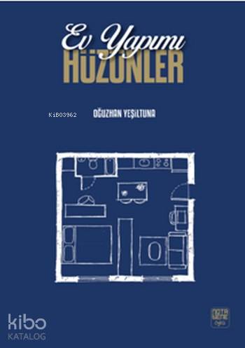 Ev Yapımı Hüzünler