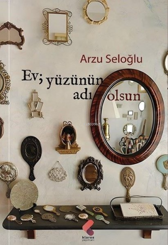 Ev Yüzünün Adı Olsun - Kitapiks.com