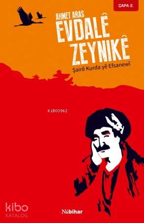 Evdalê Zeynikê; Şairê Kurda yê Efsanewî - Kitapiks.com