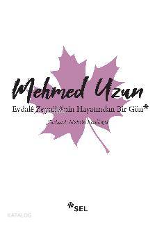 Evdalê Zeynikê'nin Hayatından Bir Gün