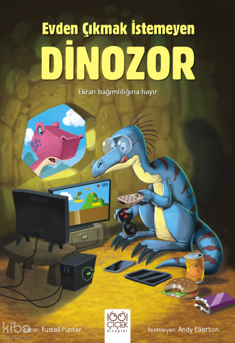 Evden Çıkmak İstemeyen Dinozor