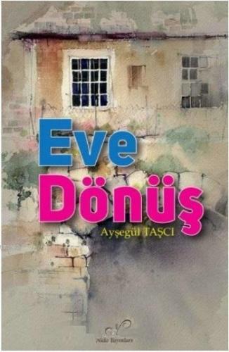 Eve Dönüş - Kitapiks.com