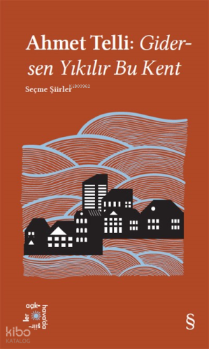 Everest Açıkhava 21: Gidersen Yıkılır Bu Kent