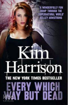 Every Which Way But Dead