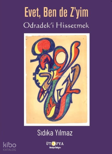 Evet Bende Z'yim;Odradek’i Hissetmek