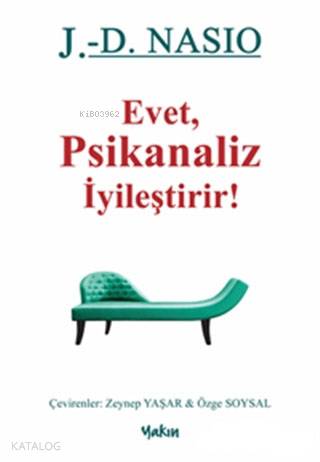 Evet Psikanaliz İyileştirir! - Kitapiks.com