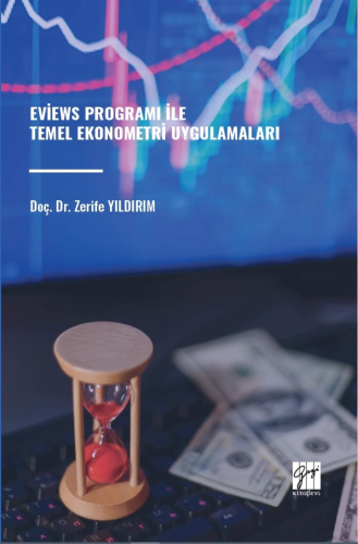 Eviews Programı İle Temel Ekonometri Uygulamaları - Kitapiks.com