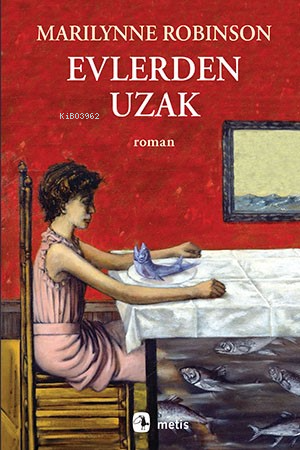Evlerden Uzak - Kitapiks.com