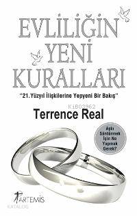 Evliliğin Yeni Kuralları; 21. Yüzyıl İlişkilerine Yepyeni Bir Bakış