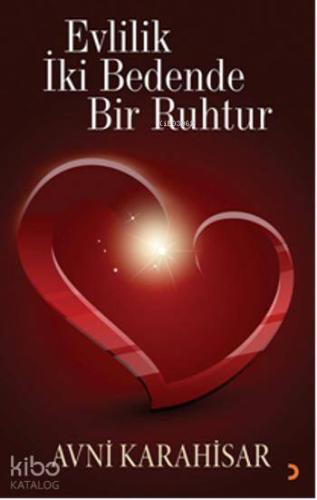 Evlilik İki Bedende Bir Ruhtur - Kitapiks.com