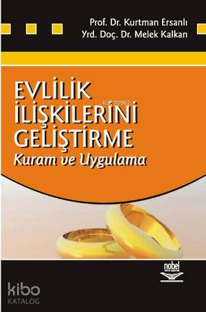 Evlilik İlişkilerini Geliştirme; Kuram ve Uygulama