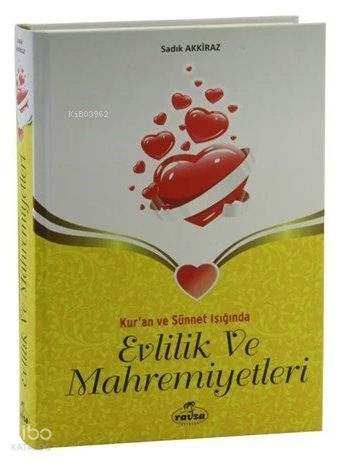 Evlilik ve Mahremiyetleri;Kuran ve Sünnet Işığında