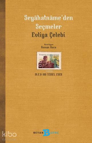 Evliya Çelebi Seyahatnâme'den Seçmeler