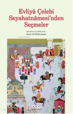 Evliya Çelebi Seyahatnamesinden Seçmeler