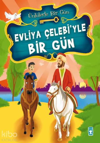 Evliya Çelebiyle Bir Gün