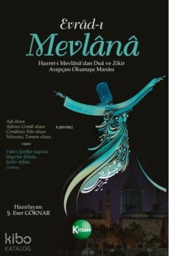 Evrad-ı Mevlana Hazret-i Mevlana'dan Dua ve Zikir Arapçası Okunuşu Manası