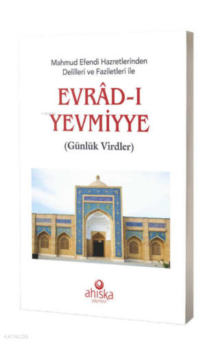 Mahmud Efendi Hazretlerinden Delilleri ve Faziletleri İle Evradı Yevmiyye Cep Boy