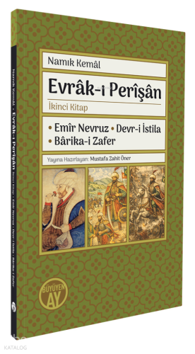 Evrâk-ı Perîşân - İkinci Kitap ;Emîr Nevruz • Devr-i İstila • Bârika-i Zafer