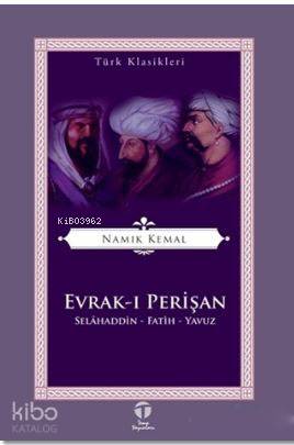 Evrak-ı Perişan; Selahaddin - Fatih - Yavuz - Kitapiks.com