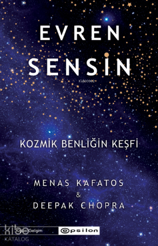 Evren Sensin;Kozmik Benliğin Keşfi