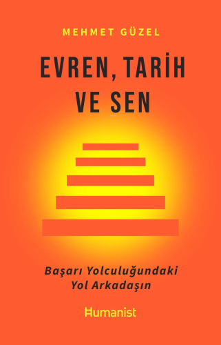 Evren, Tarih ve Sen Başarı Yolculuğundaki Yol Arkadaşın - Kitapiks.com